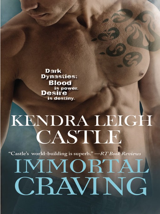 Title details for Immortal Craving by Kendra Leigh Castle - Available